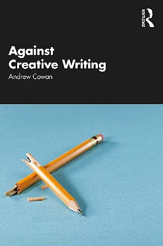 Against Creative Writing cover