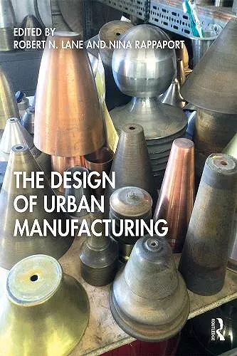 The Design of Urban Manufacturing cover