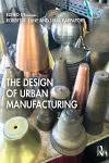 The Design of Urban Manufacturing cover