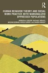Human Behavior Theory and Social Work Practice with Marginalized Oppressed Populations cover
