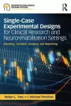 Single-Case Experimental Designs for Clinical Research and Neurorehabilitation Settings cover