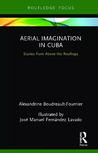 Aerial Imagination in Cuba cover