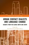 Urban Contact Dialects and Language Change cover