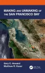 Making and Unmaking of the San Francisco Bay cover