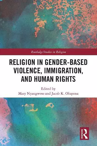 Religion in Gender-Based Violence, Immigration, and Human Rights cover