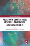 Religion in Gender-Based Violence, Immigration, and Human Rights cover