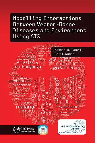 Modelling Interactions Between Vector-Borne Diseases and Environment Using GIS cover