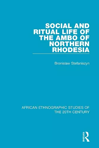 Social and Ritual Life of the Ambo of Northern Rhodesia cover