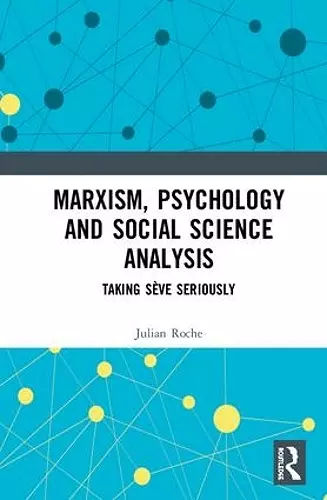 Marxism, Psychology and Social Science Analysis cover