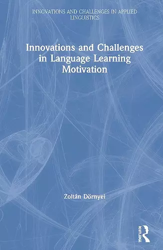 Innovations and Challenges in Language Learning Motivation cover