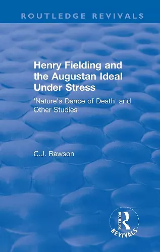 Routledge Revivals: Henry Fielding and the Augustan Ideal Under Stress (1972) cover