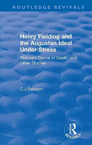 Routledge Revivals: Henry Fielding and the Augustan Ideal Under Stress (1972) cover