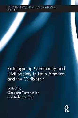 Re-Imagining Community and Civil Society in Latin America and the Caribbean cover