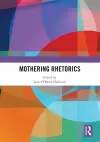 Mothering Rhetorics cover