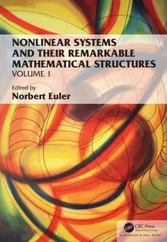 Nonlinear Systems and Their Remarkable Mathematical Structures cover
