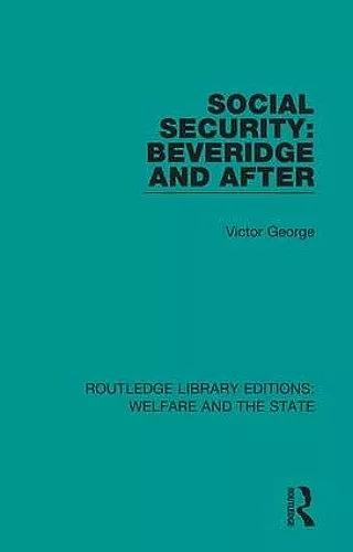 Social Security: Beveridge and After cover