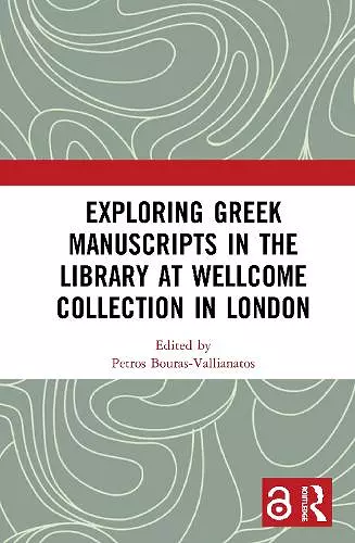 Exploring Greek Manuscripts in the Library at Wellcome Collection in London cover