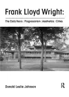 Frank Lloyd Wright : The Early Years : Progressivism : Aesthetics : Cities cover