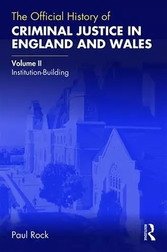 The Official History of Criminal Justice in England and Wales cover