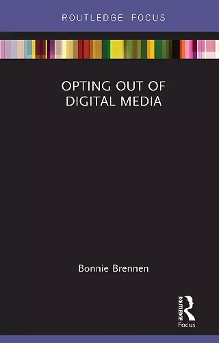 Opting Out of Digital Media cover