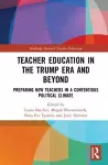 Teacher Education in the Trump Era and Beyond cover