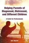 Helping Parents of Diagnosed, Distressed, and Different Children cover