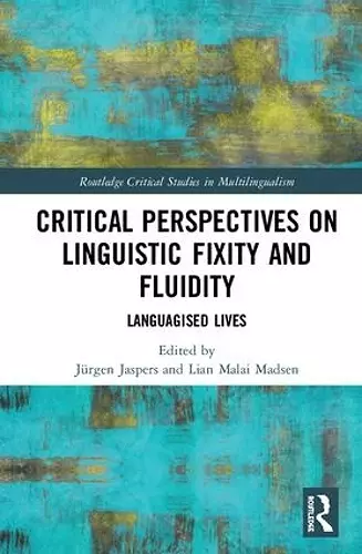 Critical Perspectives on Linguistic Fixity and Fluidity cover