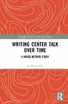 Writing Center Talk over Time cover