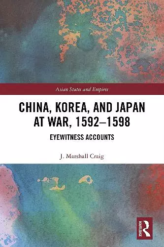 China, Korea & Japan at War, 1592–1598 cover