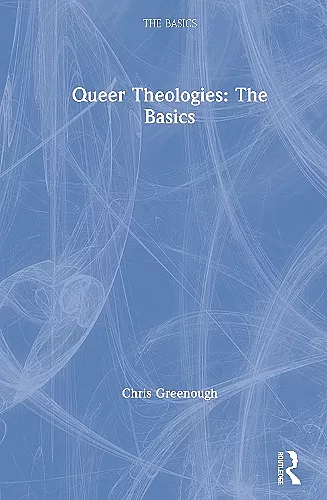 Queer Theologies: The Basics cover