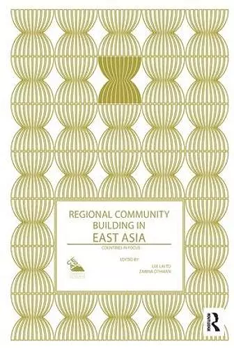 Regional Community Building in East Asia cover