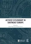 Activist Citizenship in Southeast Europe cover