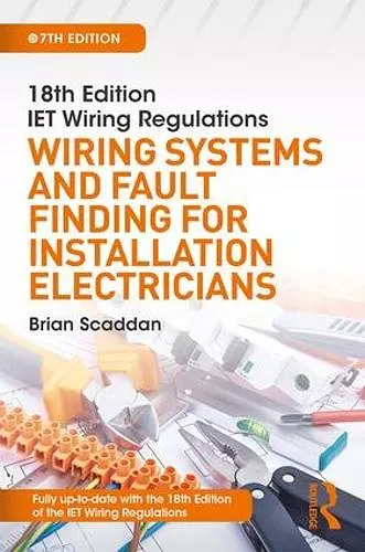 IET Wiring Regulations: Wiring Systems and Fault Finding for Installation Electricians cover