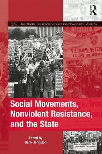 Social Movements, Nonviolent Resistance, and the State cover