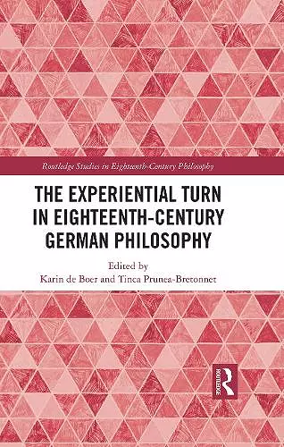 The Experiential Turn in Eighteenth-Century German Philosophy cover