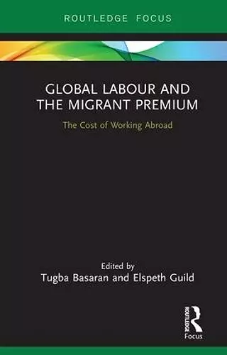 Global Labour and the Migrant Premium cover