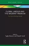 Global Labour and the Migrant Premium cover