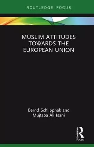 Muslim Attitudes Towards the European Union cover