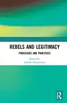 Rebels and Legitimacy cover