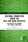 Regional Connection under the Belt and Road Initiative cover