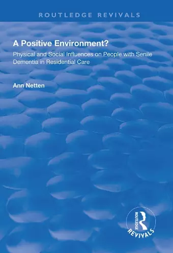 Physical and Social Influences on People with Senile Dementia in Residential Care cover