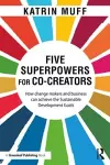 Five Superpowers for Co-Creators cover