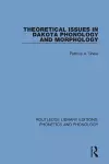 Theoretical Issues in Dakota Phonology and Morphology cover