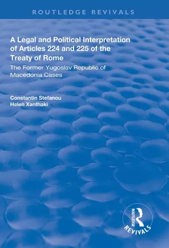 A Legal and Political Interpretation of Articles 224 and 225 of the Treaty of Rome cover
