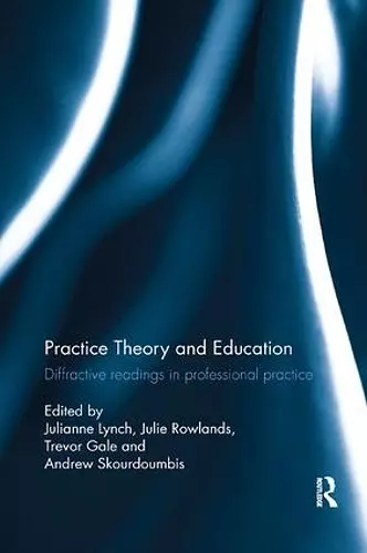 Practice Theory and Education cover