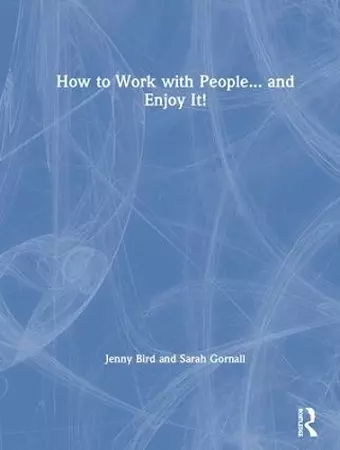 How to Work with People... and Enjoy It! cover