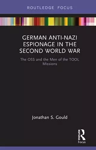 German Anti-Nazi Espionage in the Second World War cover