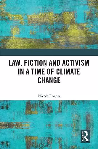 Law, Fiction and Activism in a Time of Climate Change cover