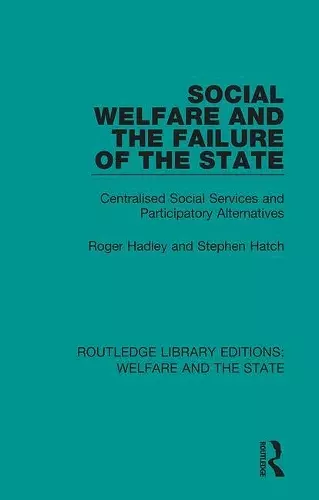 Social Welfare and the Failure of the State cover