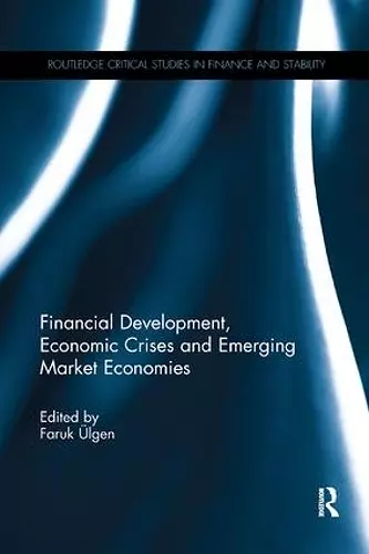 Financial Development, Economic Crises and Emerging Market Economies cover